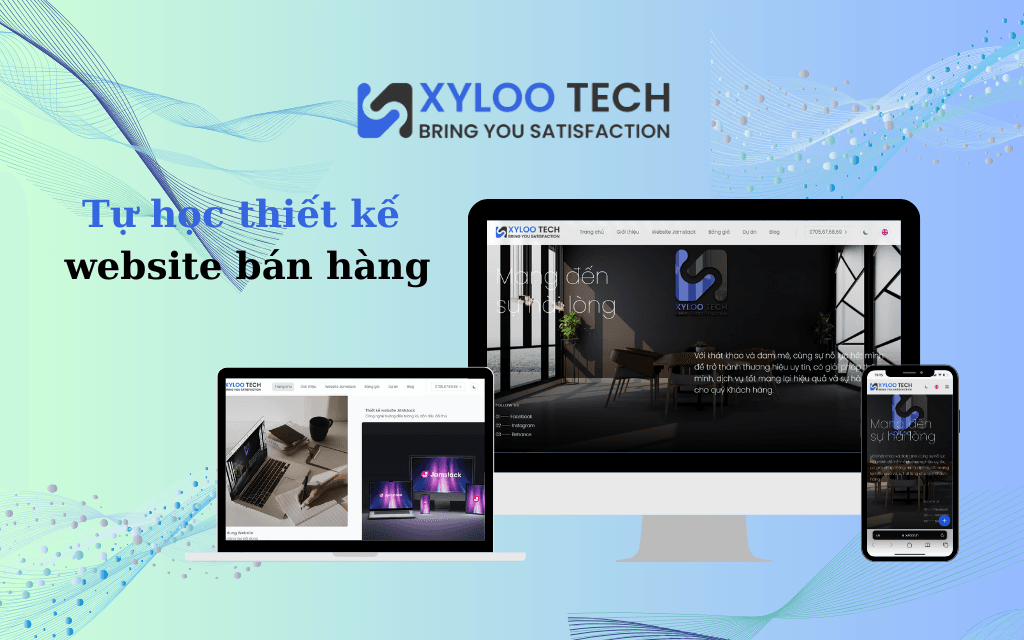 Tự học thiết kế website bán hàng. Bước đầu hướng tới thành công Tự học thiết kế website bán hàng. Bước đầu hướng tới thành công